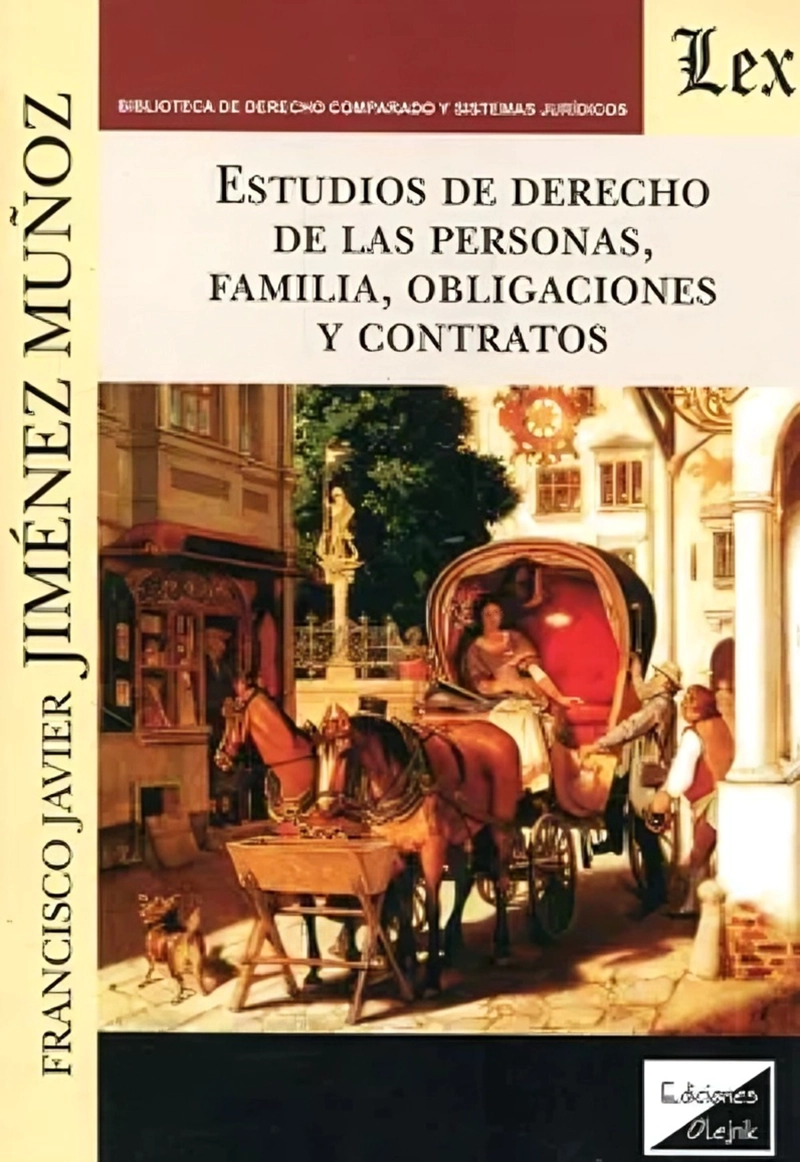 ESTUDIOS DE DERECHO DE LAS PERSONAS, FAMILIA, OBLIGACIONES Y CONTRATOS - 1