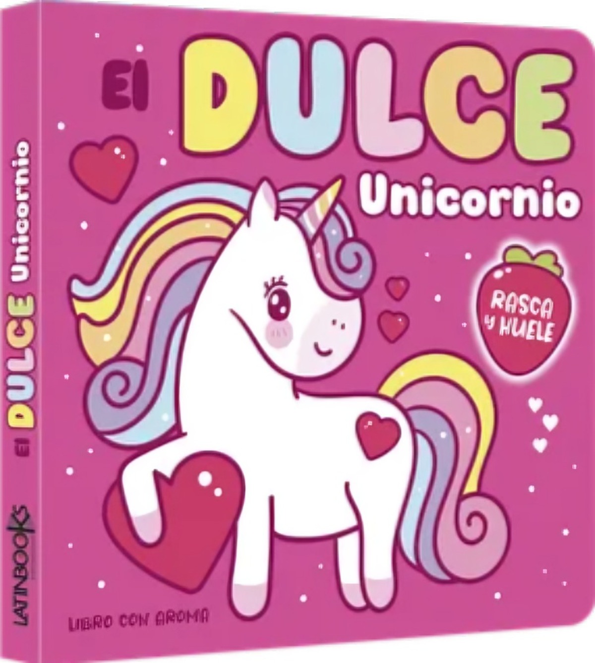 LIBRO RASCA Y HUELE UNICORNIOS - EQUIPO EDITORIAL - 1