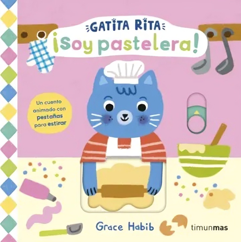 LIBRO GATITA RITA. ¡SOY PASTELERA! - GRACE HABIB - 1