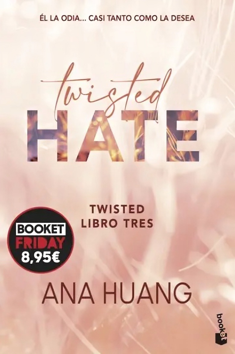LIBRO TWISTED 3. TWISTED HATE - ANA HUANG - 1