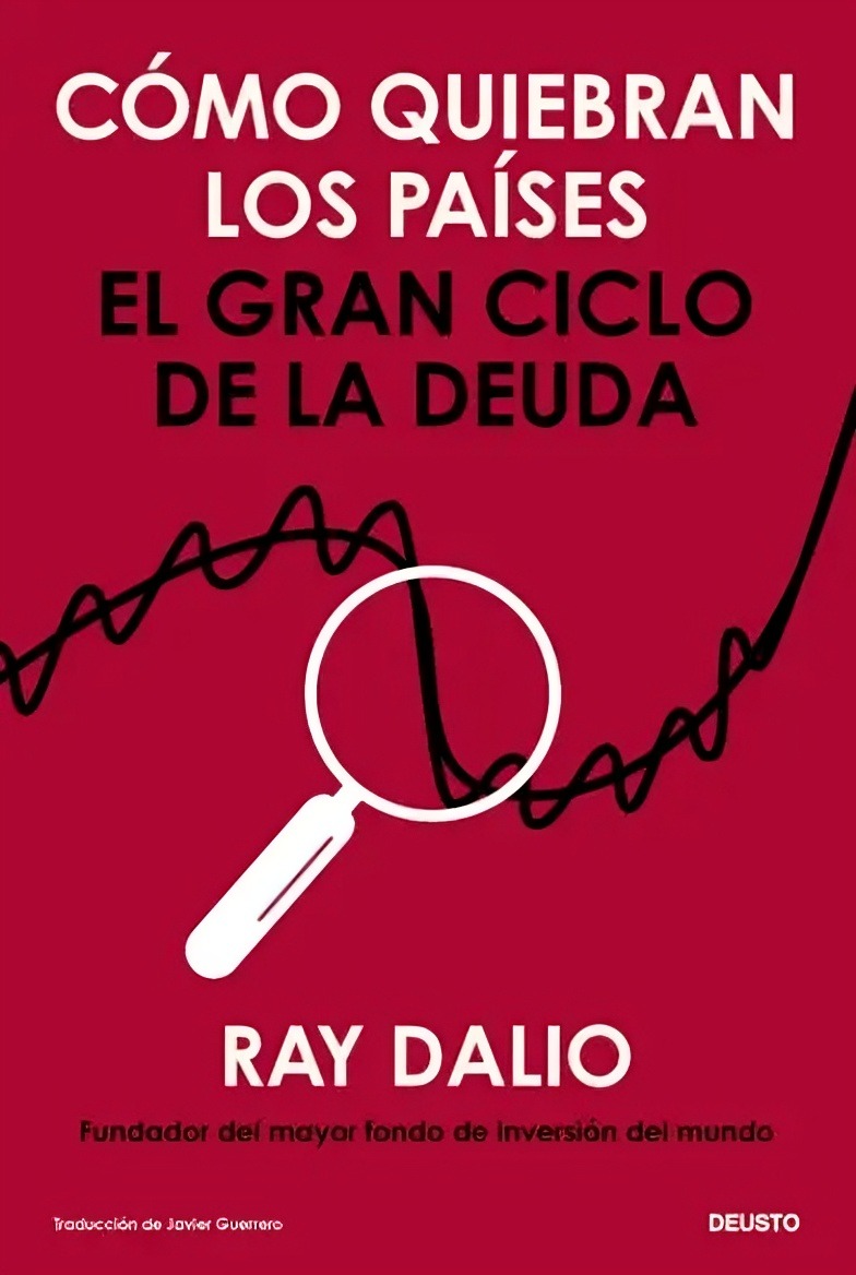 LIBRO COMO QUIEBRAN LOS PAISES - RAY DALIO - 1