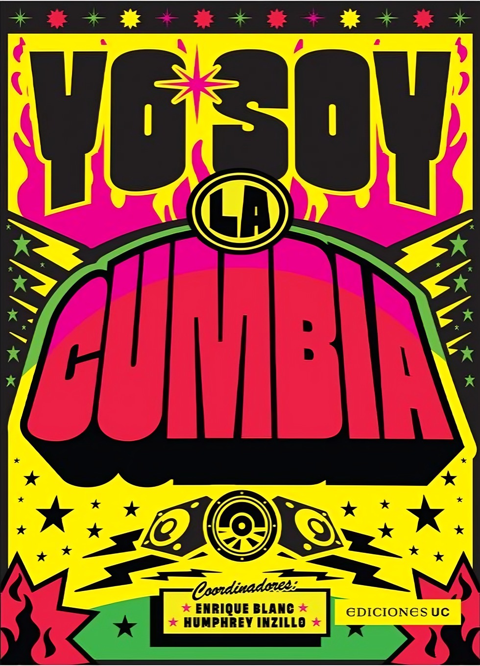 LIBRO YO SOY LA CUMBIA - ENRIQUE BLANC, HUMPHREY INZILLO - 1