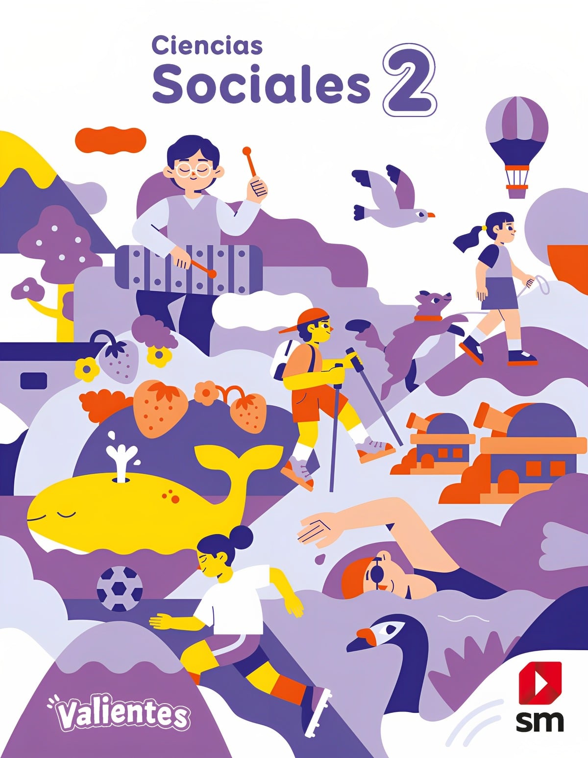 TEXTO PACK CIENCIAS SOCIALES 2° PROYECTO VALIENTES - EDICIONES SM - 1