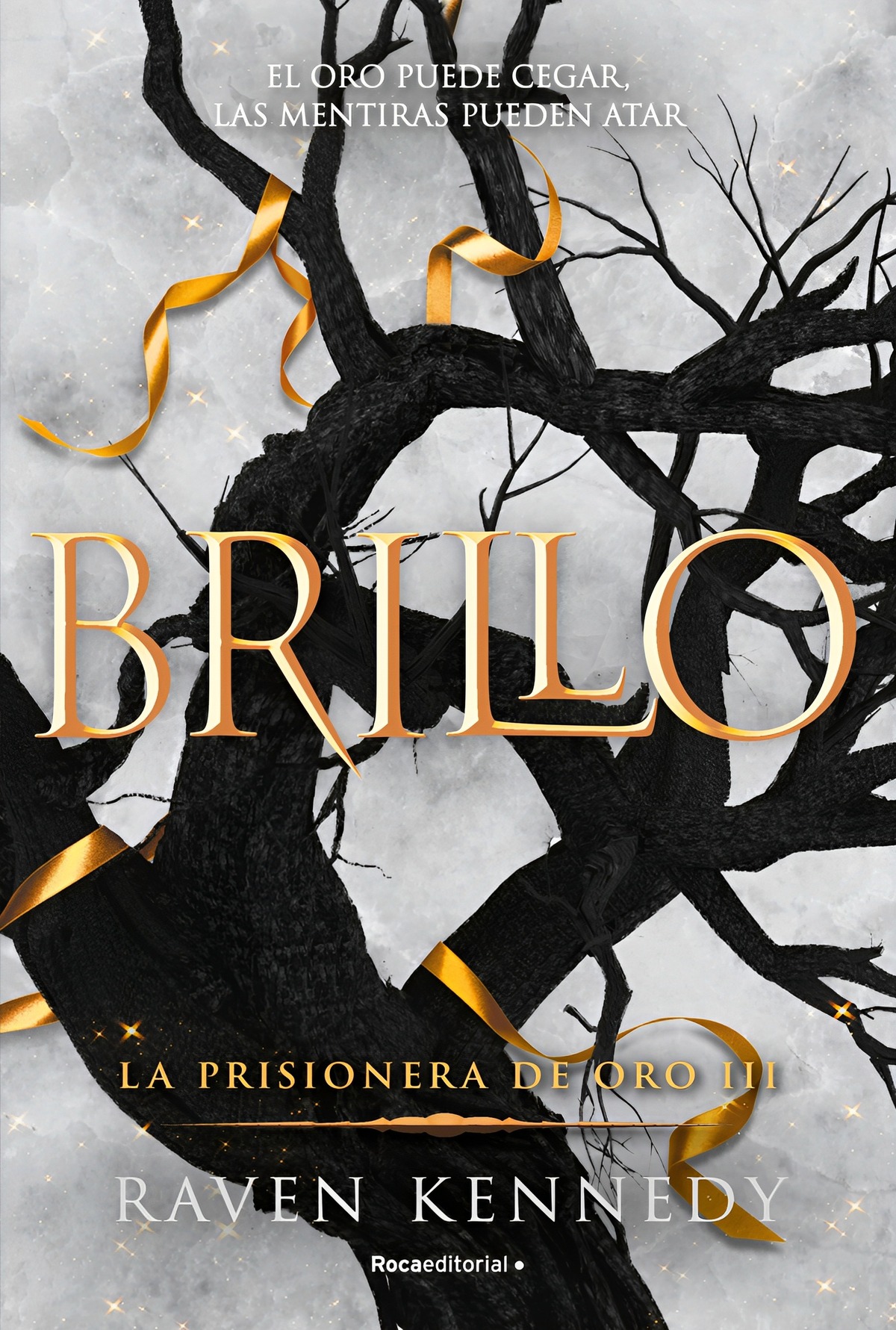 LIBRO BRILLO (LA PRISIONERA DE ORO 3) - RAVEN KENNEDY - 1