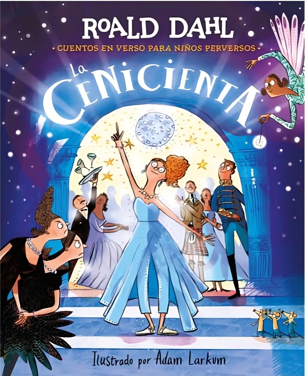 LIBRO LA CENICIENTA EN VERSO (COLECCION ALFAGUARA CLASICOS) - ROALD DAHL - 1
