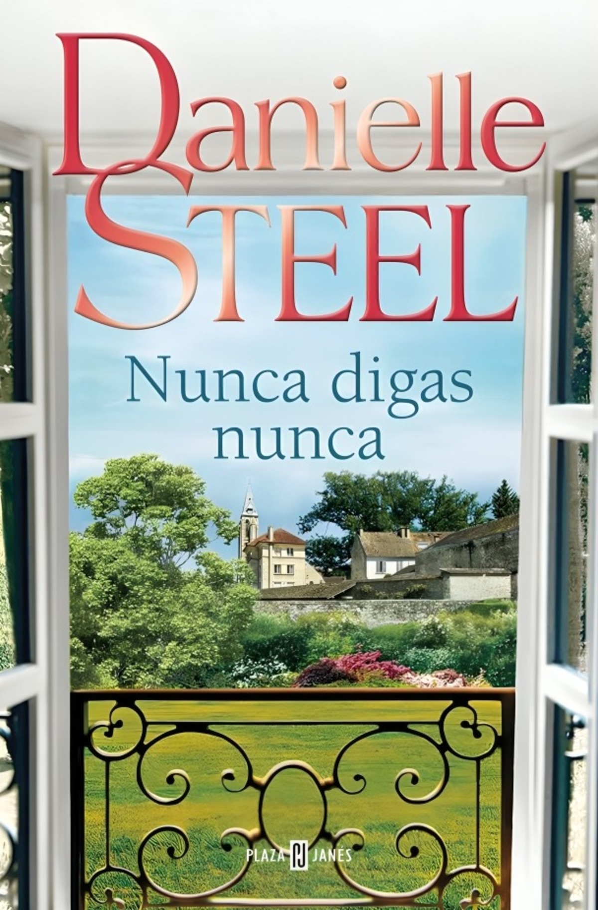 LIBRO NUNCA DIGAS NUNCA - DANIELLE STEEL - 1
