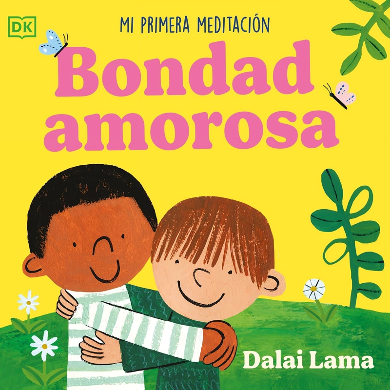LIBRO BONDAD AMOROSA: MI PRIMERA MEDITACION - DALAI LAMA - 1