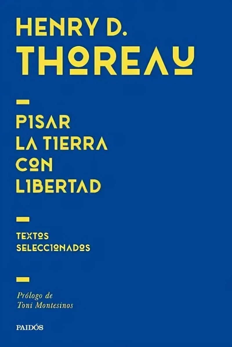 LIBRO PISAR LA TIERRA CON LIBERTAD - HENRY DAVID THOREAU - 1