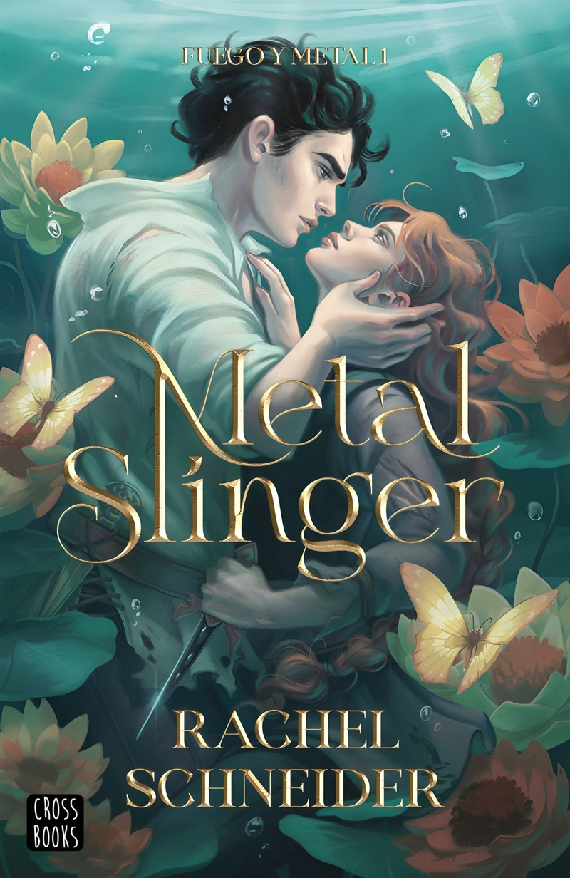 LIBRO FUEGO Y METAL 1. METAL SLINGER - RACHEL SCHNEIDER - 1