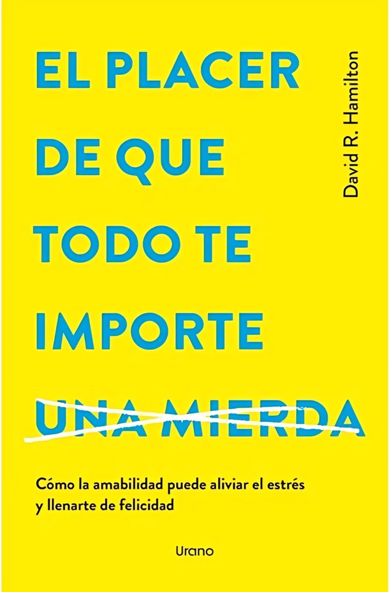 LIBRO PLACER DE QUE TODO TE IMPORTE UNA M I E R D A, EL - ALVARO VIZCAINO - 1