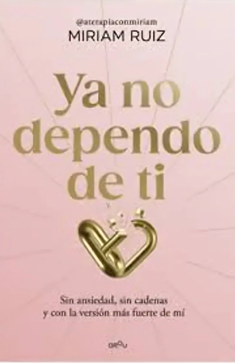 LIBRO YA NO DEPENDO DE TI - MIRIAM RUIZ - 1