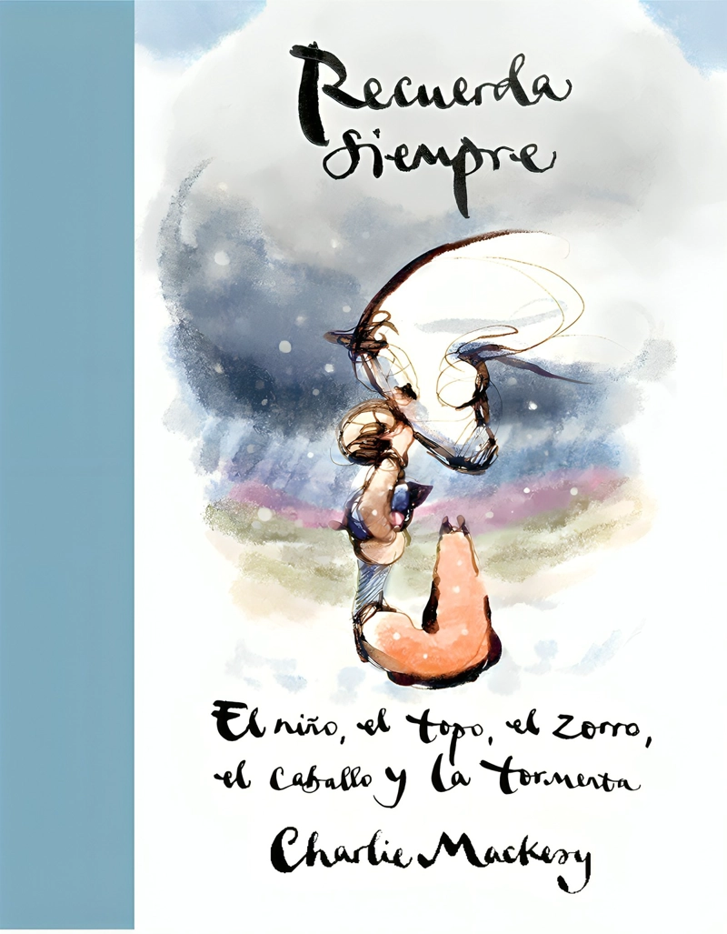 LIBRO RECUERDA SIEMPRE - CHARLIE MACKESY - 1