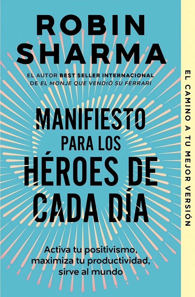 LIBRO MANIFIESTO PARA LOS HE ROES DE CADA DIA - ROBIN SHARMA - 1