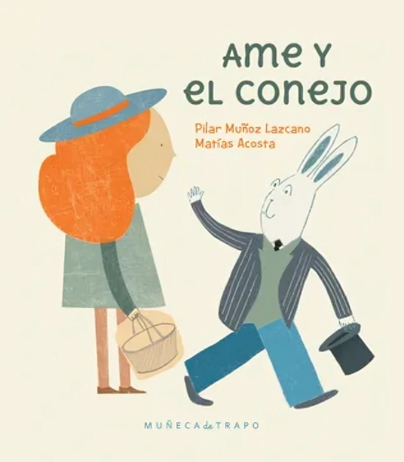 LIBRO AME Y EL CONEJO - PILAR MUÑOZ LASCANO - 1