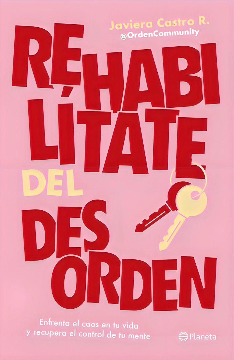 LIBRO REHABILITATE DEL DESORDEN - JAVIERA CASTRO - 1