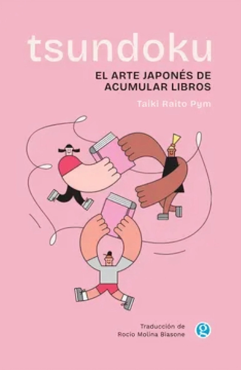 LIBRO TSUNDOKU. EL ARTE JAPONE S DE ACUMULAR LIBROS - TAIKI RAITO PYM - 1