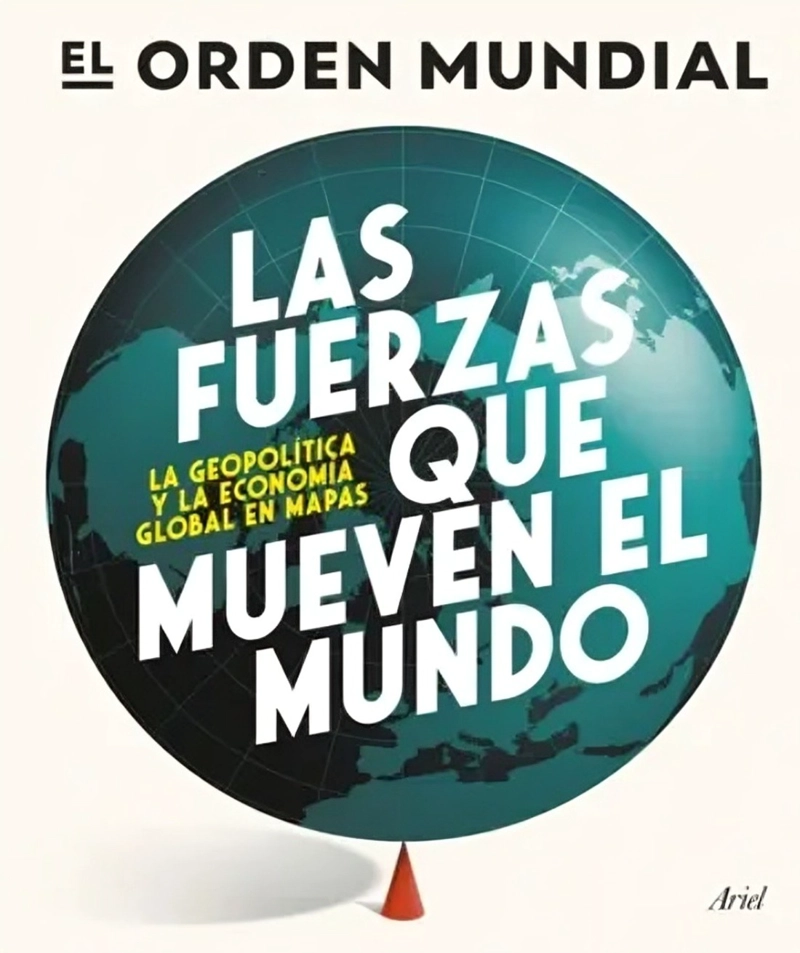 LIBRO LAS FUERZAS QUE MUEVEN EL MUNDO - EL ORDEN MUNDIAL - 1
