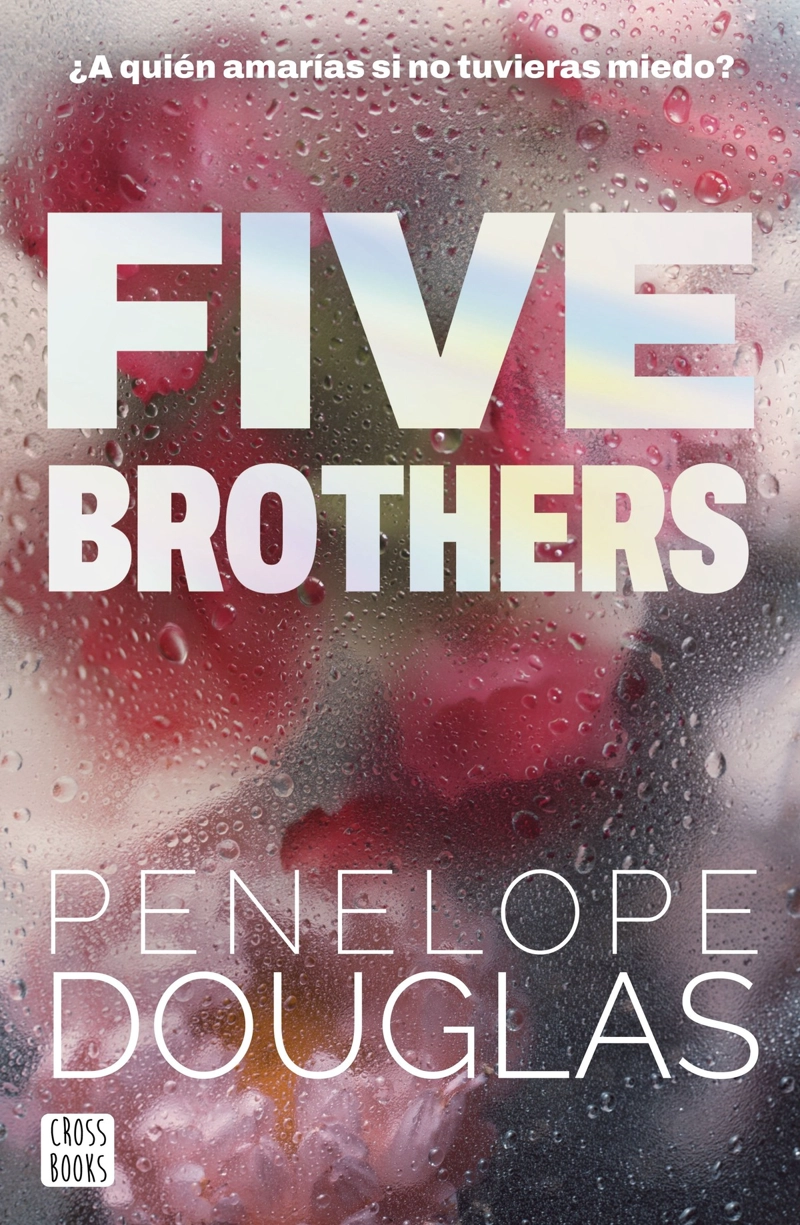 LIBRO FIVE BROTHERS - PENELOPE DOUGLAS - 1