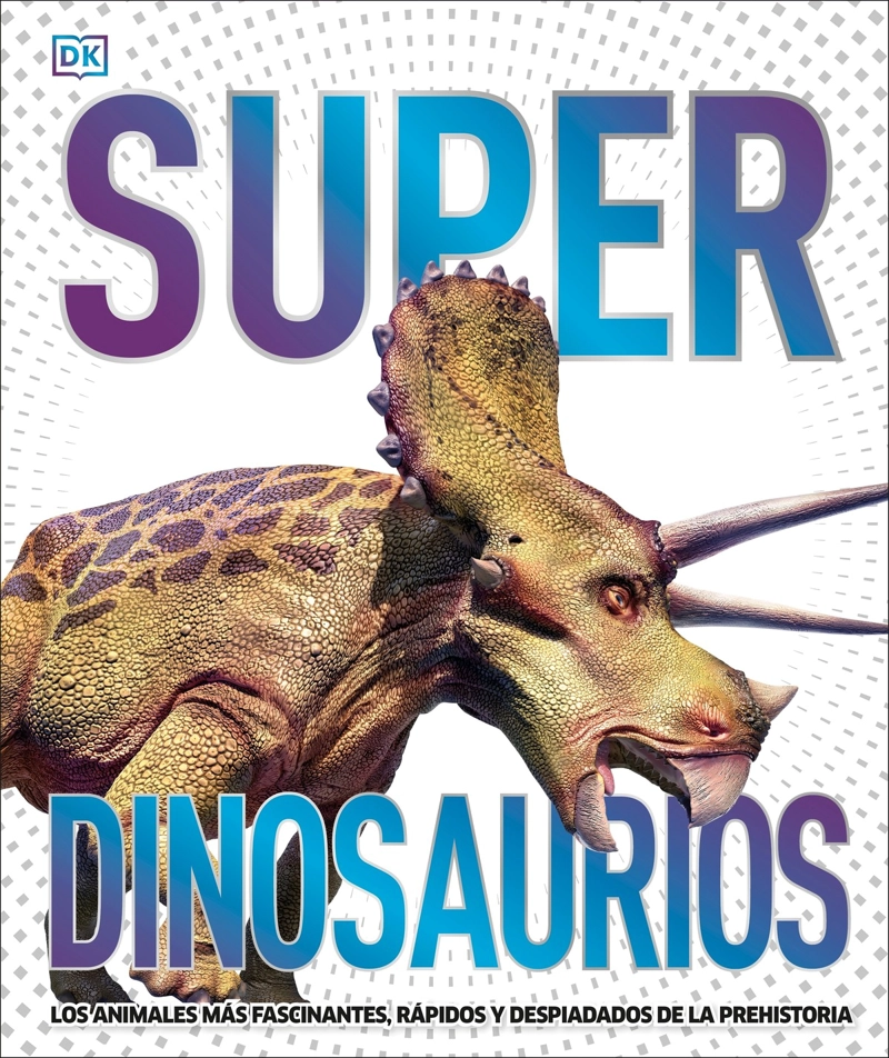 LIBRO SUPERDINOSAURIOS - DK DK - 1