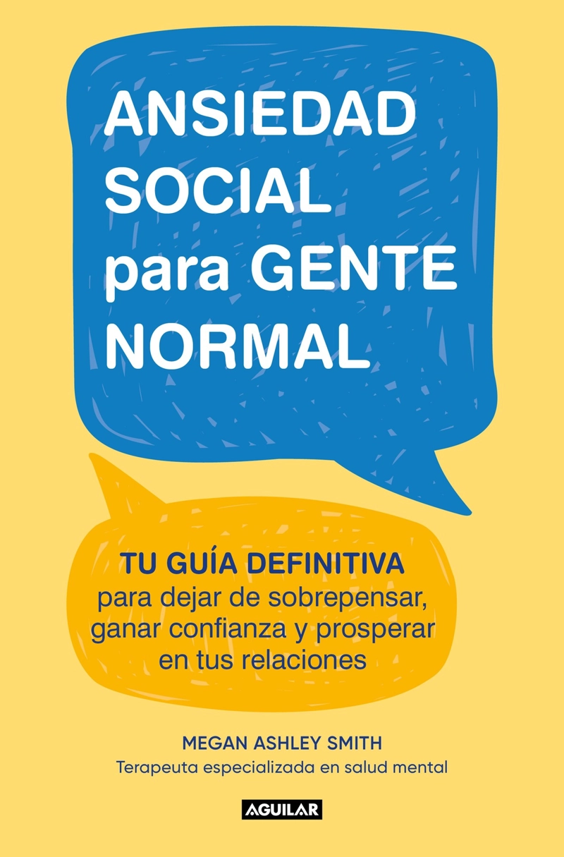 LIBRO ANSIEDAD SOCIAL PARA GENTE NORMAL - MEGAN ASHLEY - 1