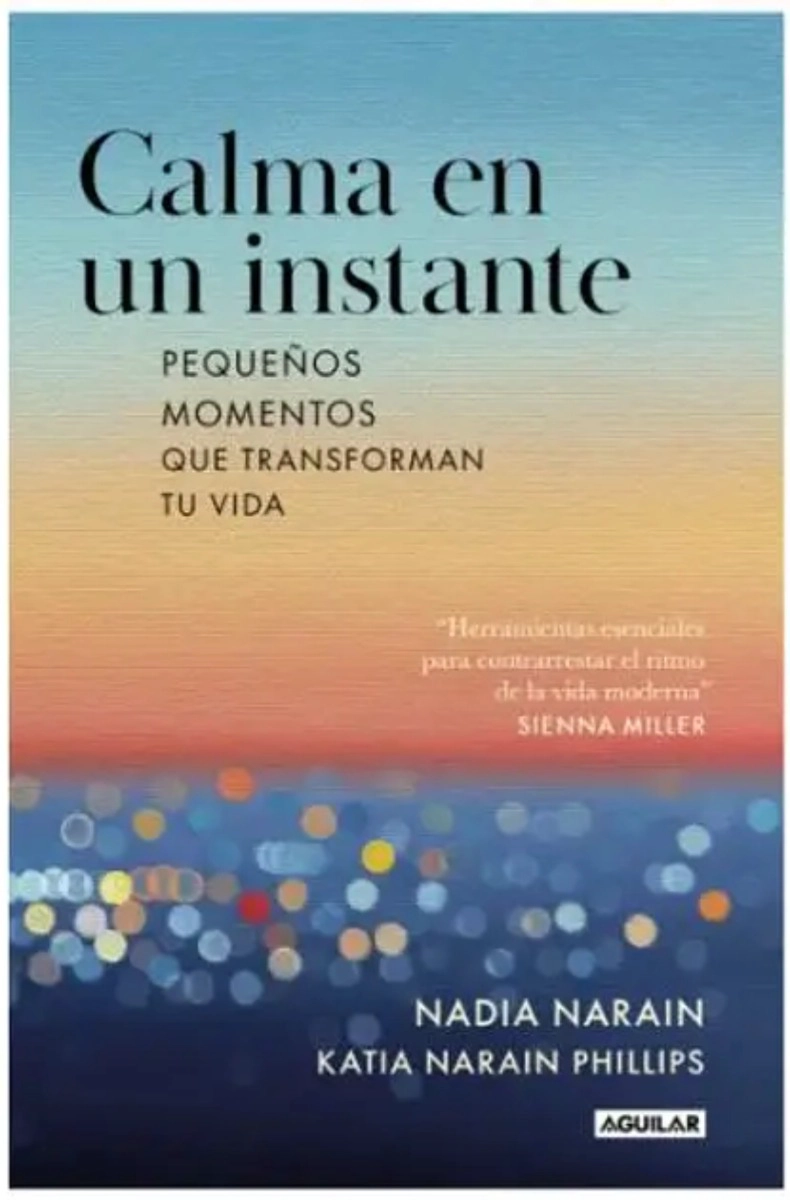 LIBRO CALMA EN UN INSTANTE - NADIA NARAIN; KATIA NARAIN - 1