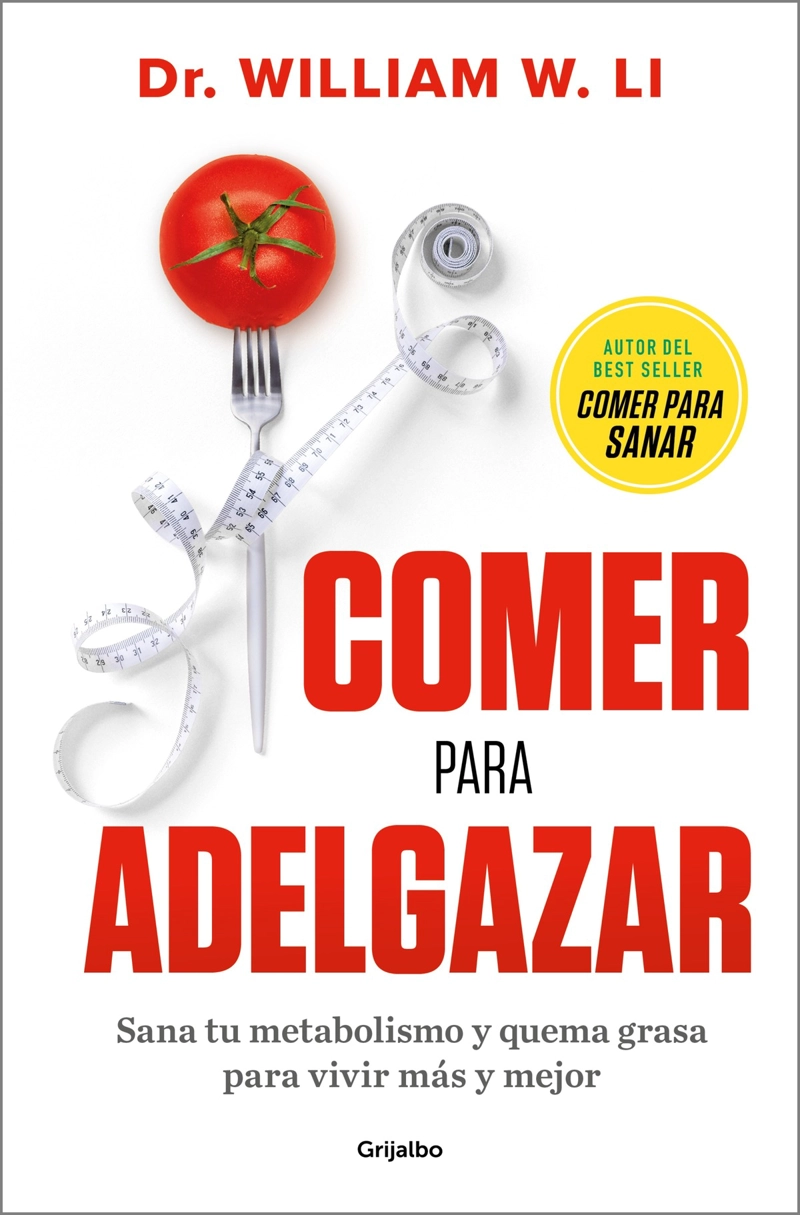 LIBRO COMER PARA ADELGAZAR - DR. WILLIAM W. LI - 1