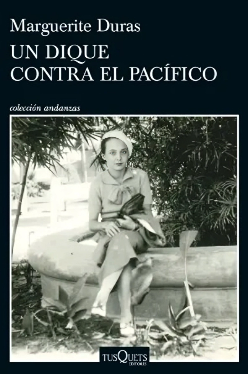 LIBRO UN DIQUE CONTRA EL PACIFICO - MARGUERITE DURAS - 1