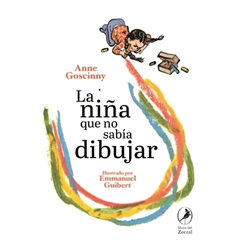 LIBRO LA NIÑA QUE NO SABIA DIBUJAR - ANNE GOSCINNY; EMMANUEL GUIBERT - 1