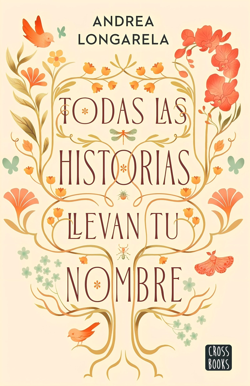 LIBRO TODAS LAS HISTORIAS LLEVAN TU NOMBRE - ANDREA LONGARELA - 1