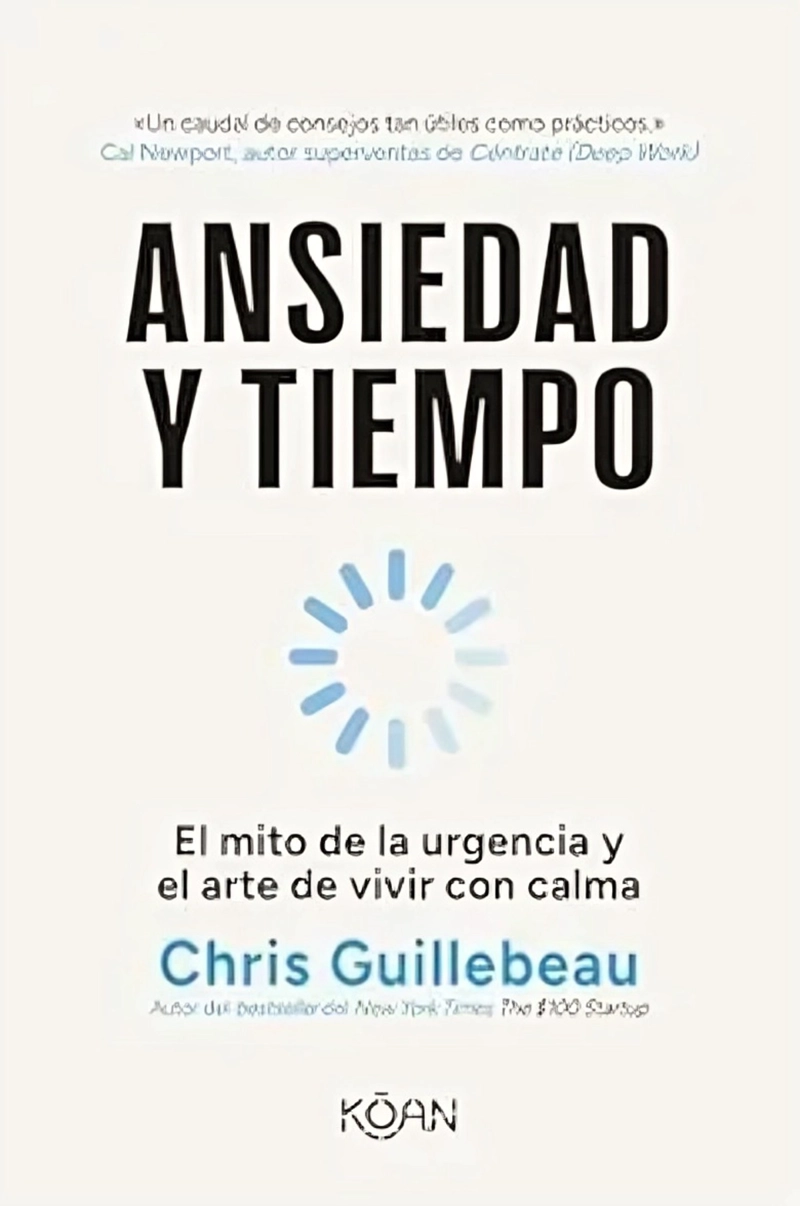 LIBRO ANSIEDAD Y TIEMPO - CHRIS GUILLEBEAU - 1