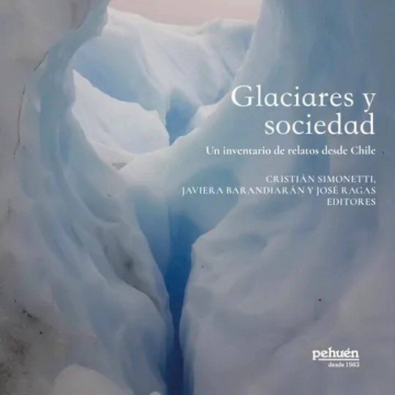 LIBRO GLACIARES Y SOCIEDAD - VARIOS AUTORES - 1