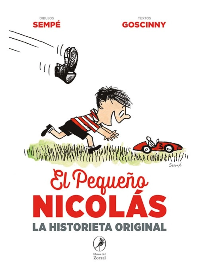 LIBRO EL PEQUEÑO NICOLAS - LA HISTORIETA ORIGINAL - RENE  GOSCINNY, JEAN-JACQUES SEMPE - 1