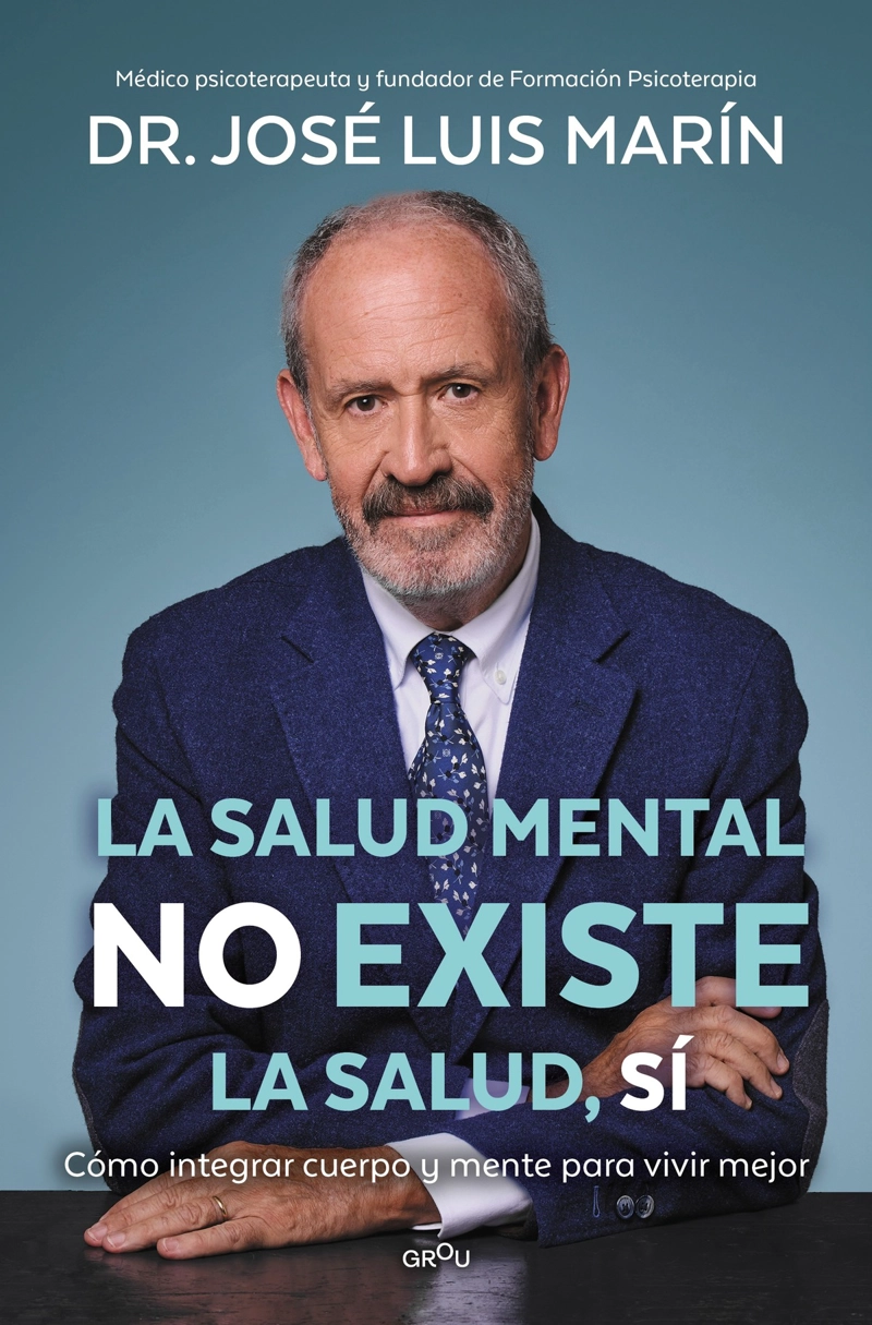 LIBRO LA SALUD MENTAL NO EXISTE. LA SALUD, SI - JOSE  LUIS MARIN - 1