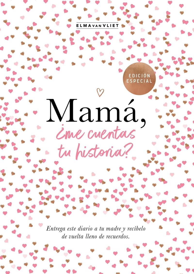 LIBRO MAMA, ¿ME CUENTAS TU HISTORIA? 1) EDICION OFICIAL - ELMA VAN VLIET - 1