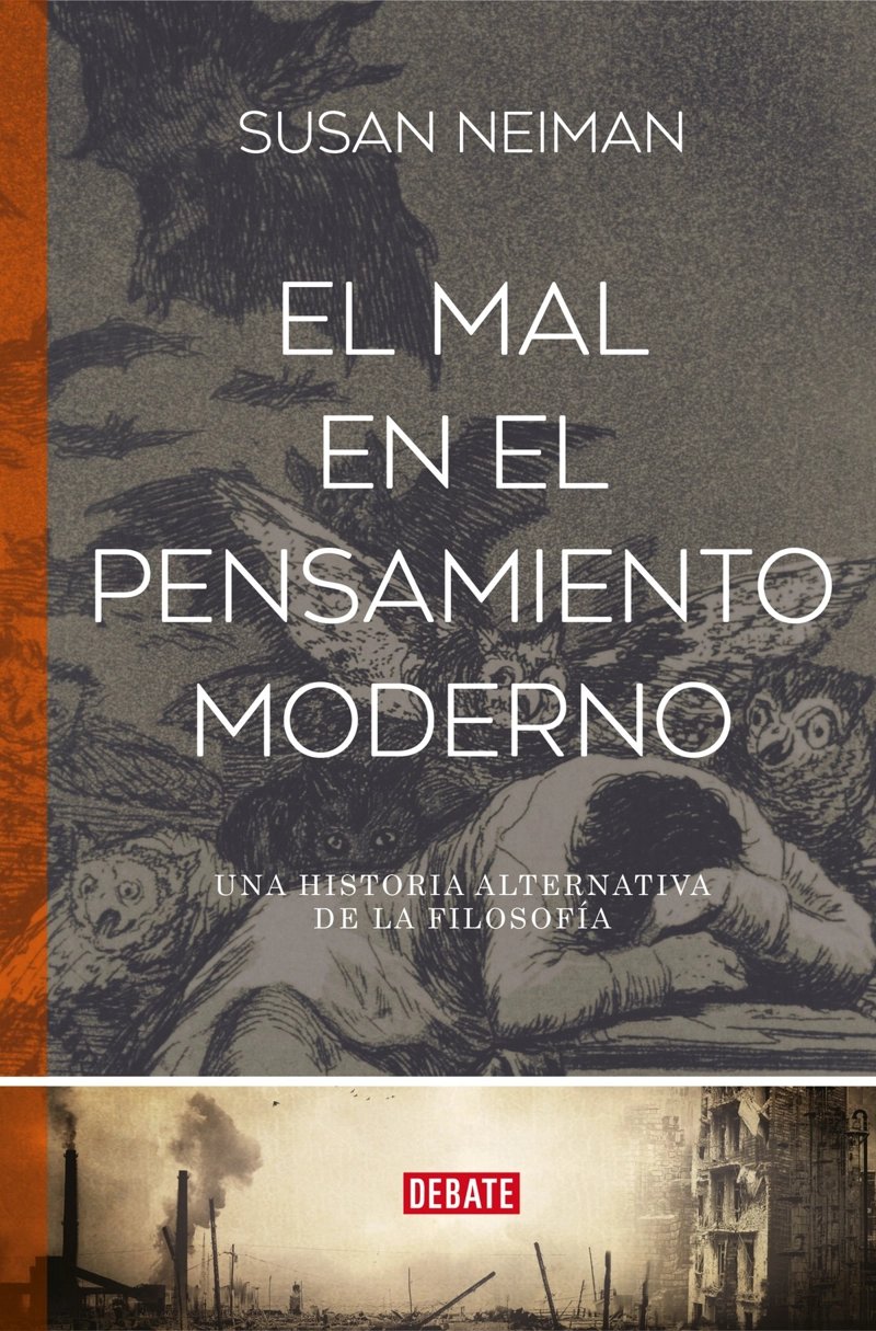 LIBRO EL MAL EN EL PENSAMIENTO MODERNO - SUSAN NEIMAN - 1