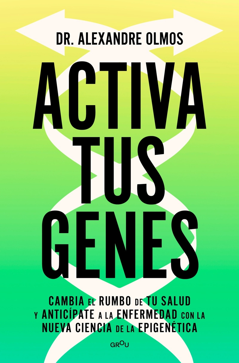 LIBRO ACTIVA TUS GENES - ALEXANDRE OLMOS - 1