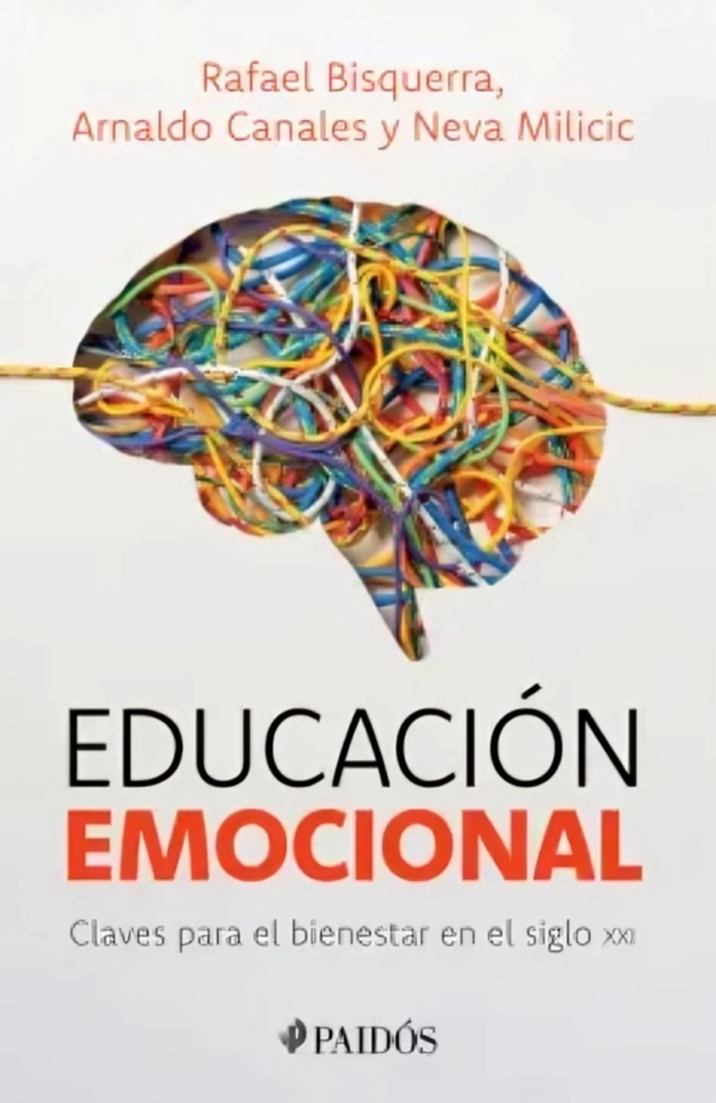 LIBRO EDUCACION EMOCIONAL - RAFAEL BISQUERRA, ARNALDO CANALES Y NEVA MILICIC - 1