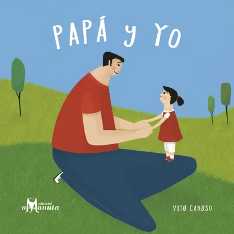 LIBRO PAPA Y YO - VITU CARUSO - 1