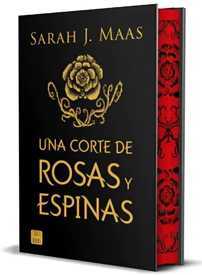 LIBRO UNA CORTE DE ROSAS Y ESPINAS. EDICION ESPECIAL - SARAH J. MAAS - 1