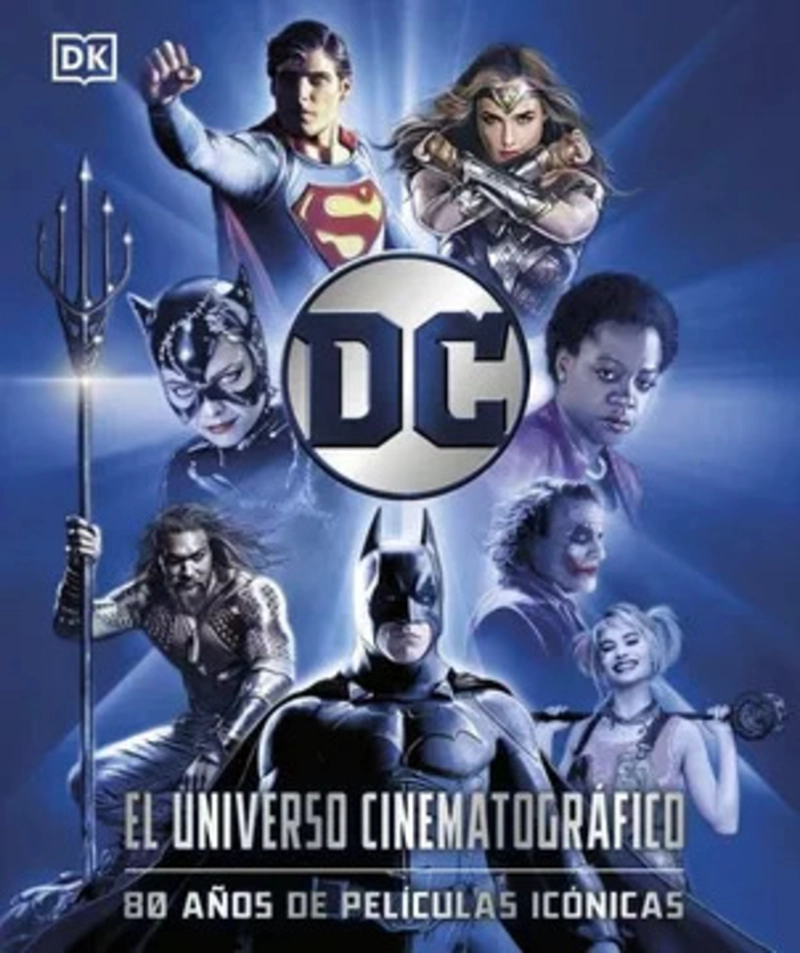 LIBRO DC EL UNIVERSO CINEMATOGRAFICO - AUTORES DK - 2