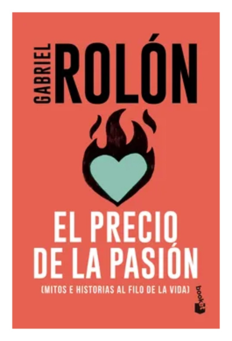 LIBRO EL PRECIO DE LA PASION - GABRIEL ROLON - 1