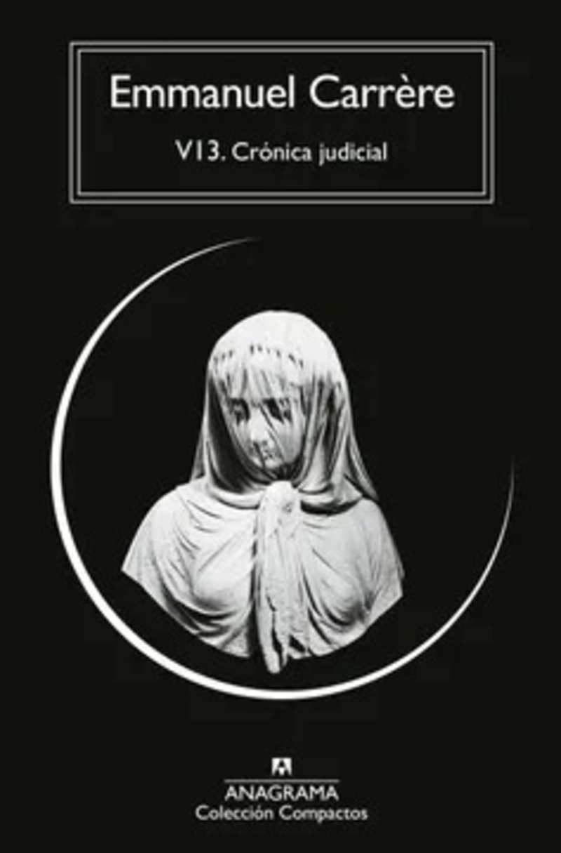 LIBRO V13 CRONICA JUDICIAL - EMMANUEL CARRÈRE - 2