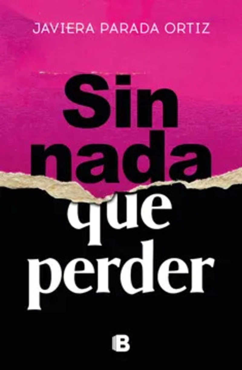 LIBRO SIN NADA QUE PERDER - JAVIERA PARADA ORTIZ - 2
