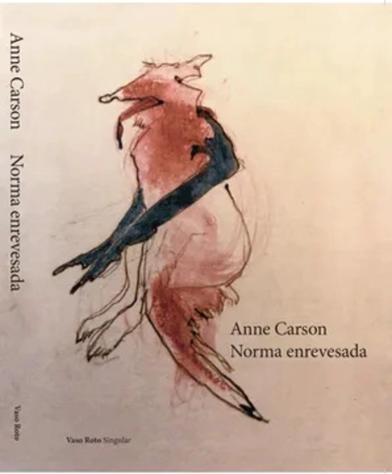 LIBRO NORMA ENREVESADA - ANNE CARSON - 2