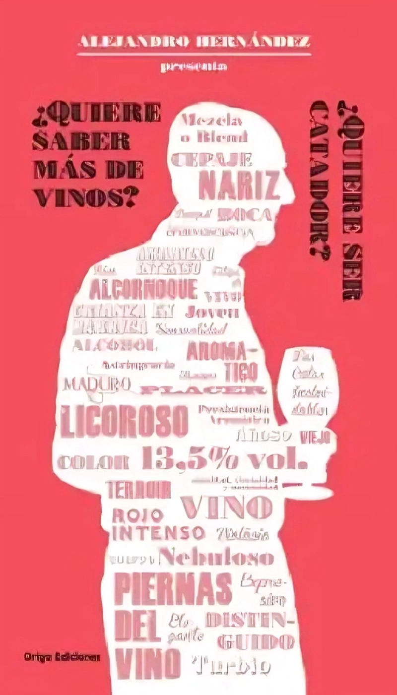 LIBRO ¿QUIERE SABER MAS DE VINOS? ¿QUIERE SER CATADOR? - 1