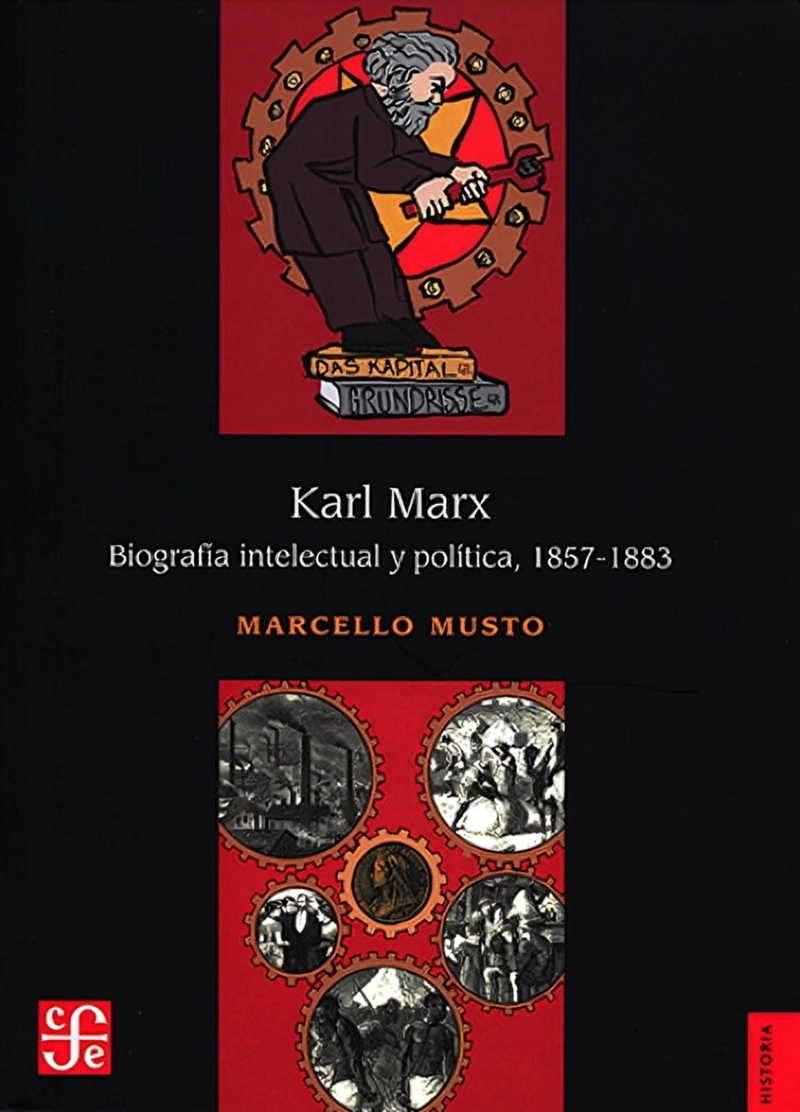 LIBRO KARL MARX. BIOGRAFIA INTELECTUAL Y POLITICA, 1857-1883 - 1