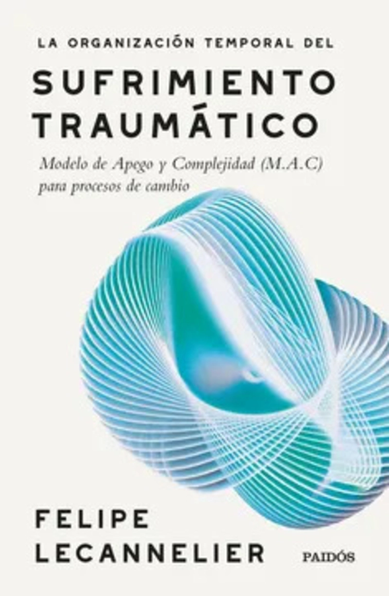 LIBRO LA ORGANIZACION TEMPORAL DEL SUFRIMIENTO TRAUMATIC - 1