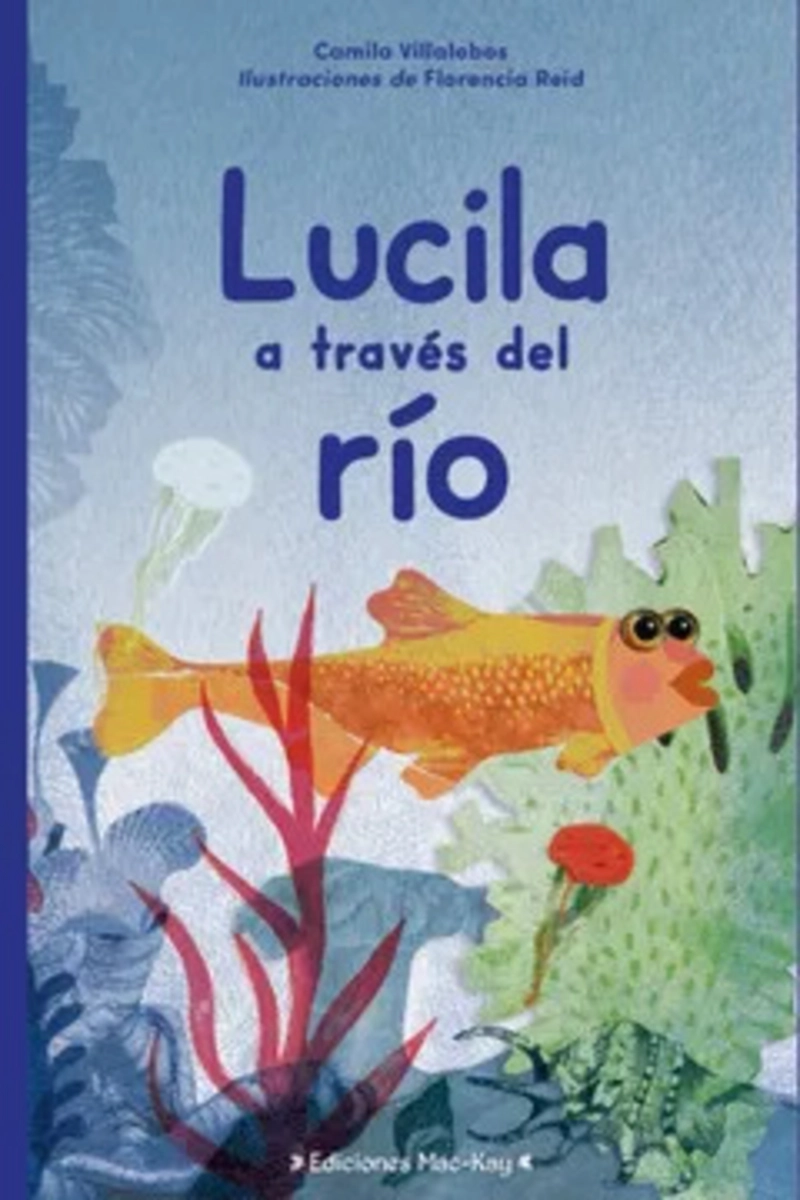 LIBRO LUCILA A TRAVE S DEL RIO. - 1