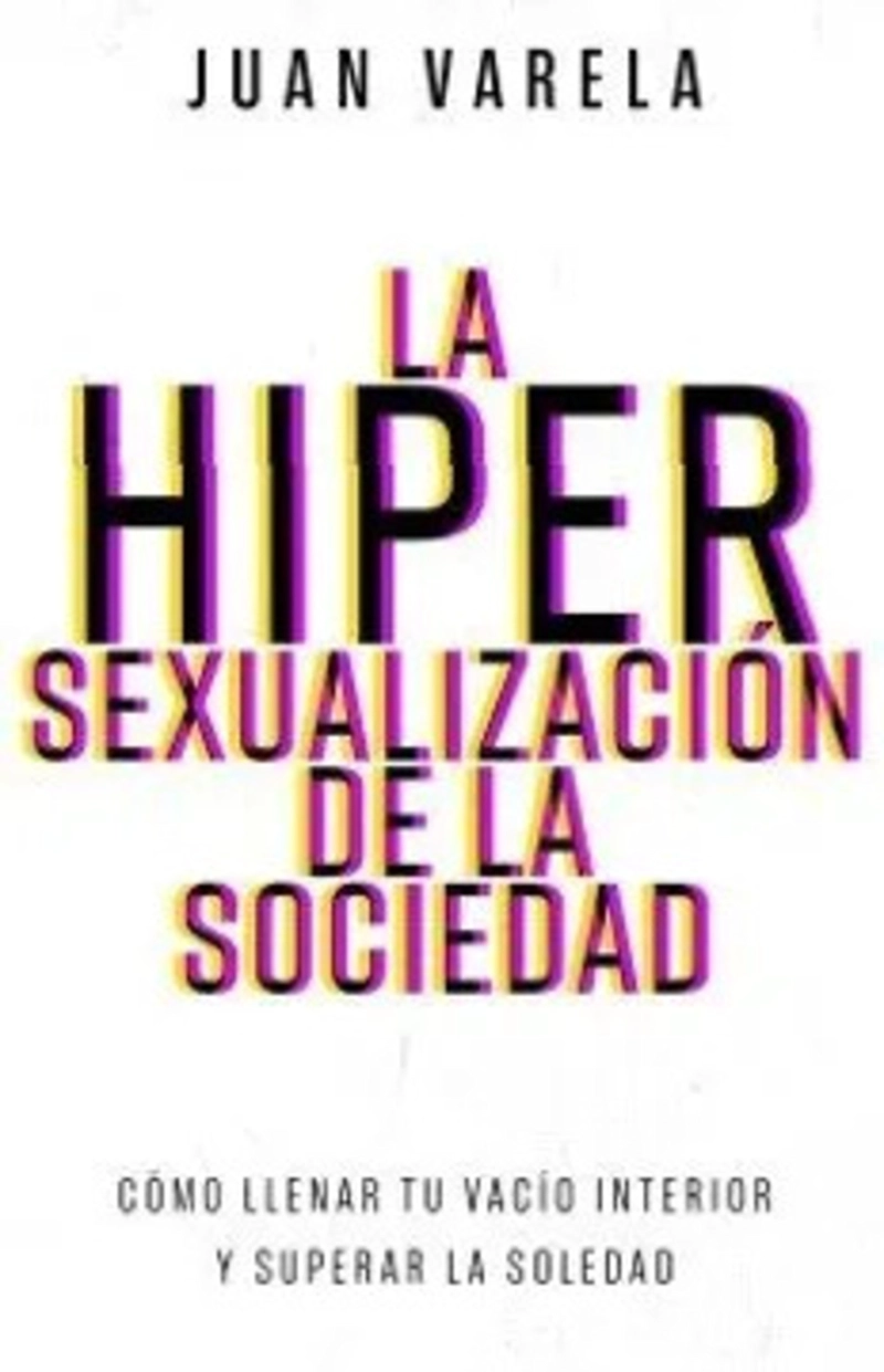 LIBRO LA HIPERSEXUALIZACON DE LA SOCIEDAD - 1