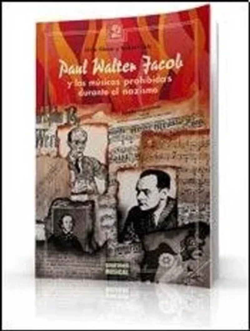 LIBRO PAUL WALTER JACOB Y LAS MUSICAS PROHIBIDAS DURANTE EL NAZISMO - 1